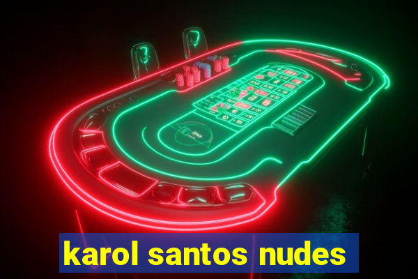 karol santos nudes