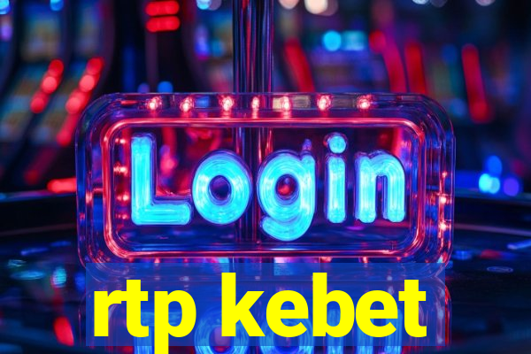 rtp kebet