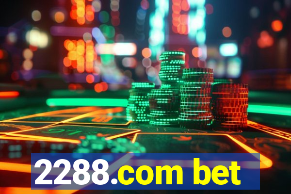 2288.com bet