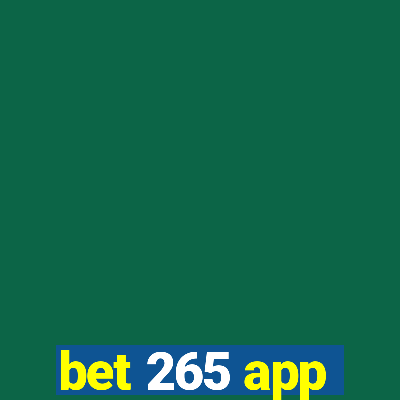 bet 265 app