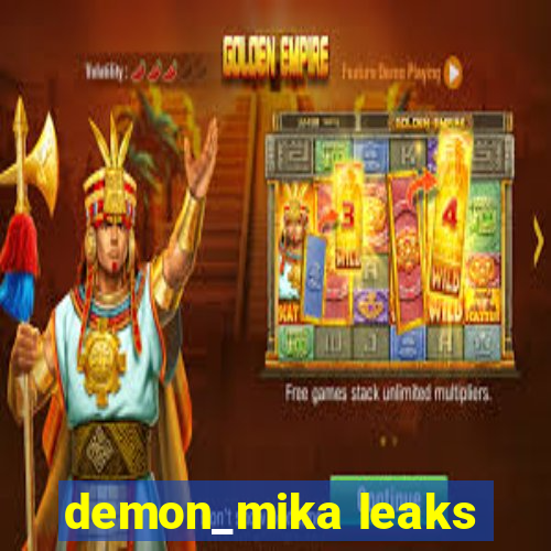 demon_mika leaks