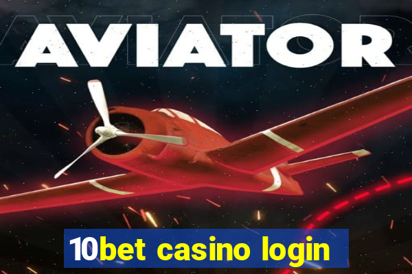 10bet casino login