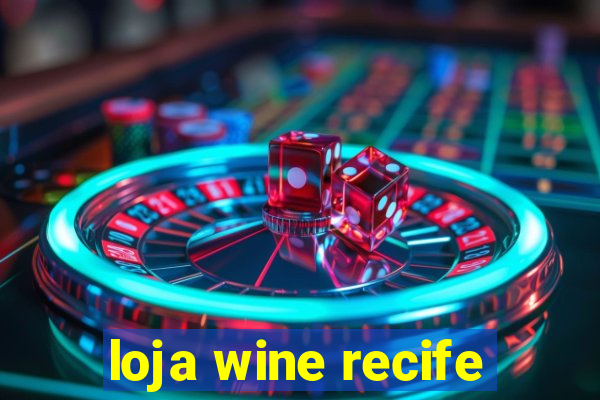 loja wine recife