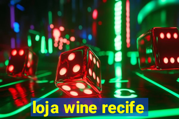 loja wine recife