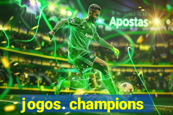 jogos. champions