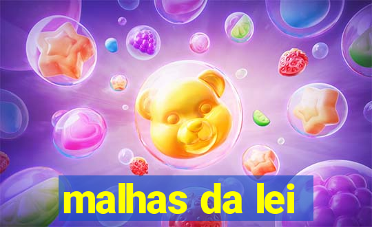 malhas da lei