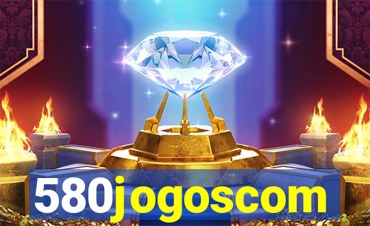 580jogoscom