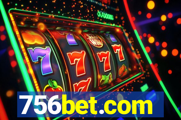 756bet.com