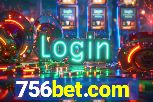 756bet.com