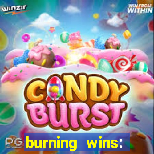 burning wins: classic 5 lines slot recension