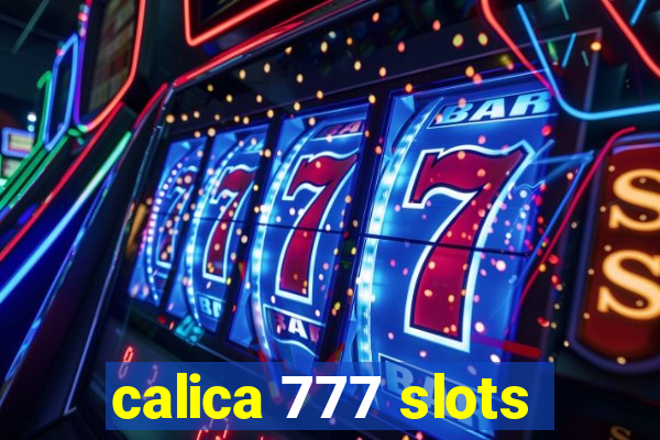 calica 777 slots