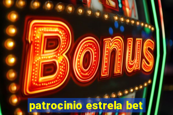 patrocinio estrela bet