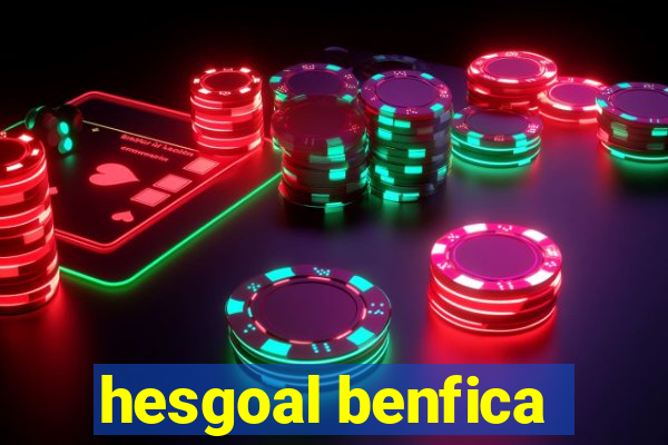 hesgoal benfica