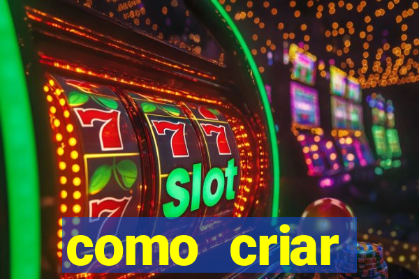 como criar plataforma de jogos cassino online