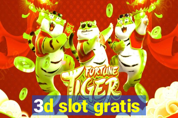 3d slot gratis