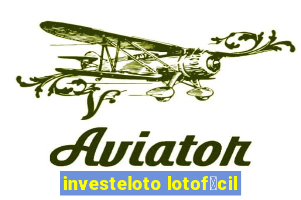 investeloto lotof谩cil