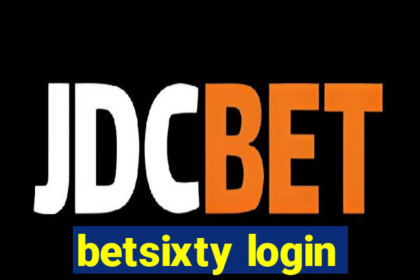 betsixty login