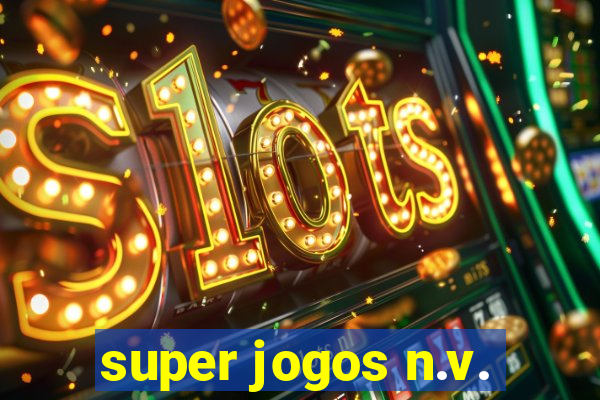 super jogos n.v.