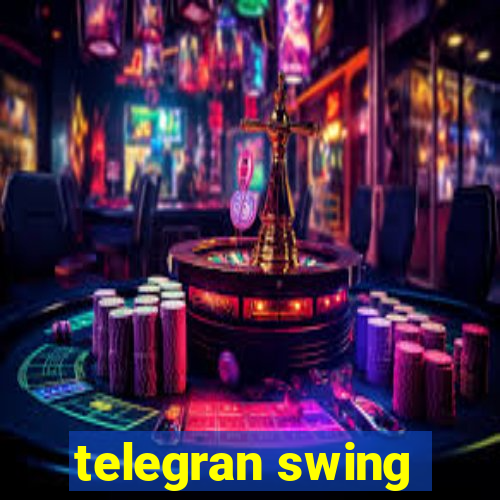 telegran swing