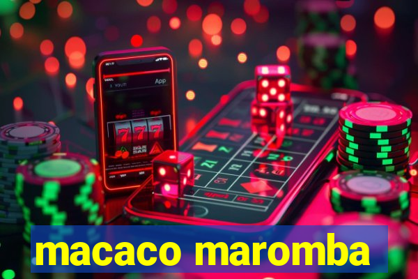 macaco maromba