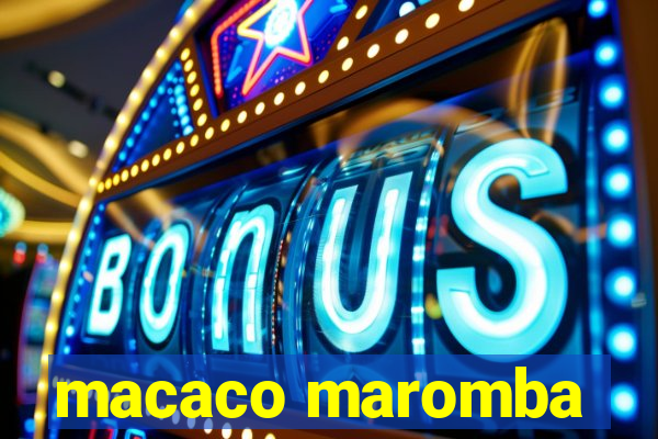 macaco maromba