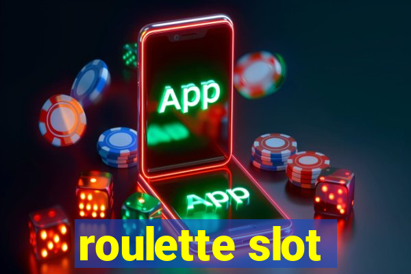 roulette slot