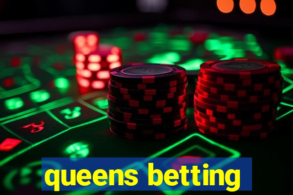 queens betting