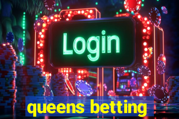 queens betting