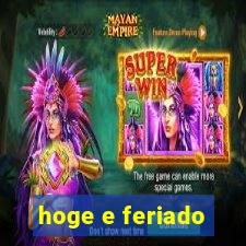 hoge e feriado