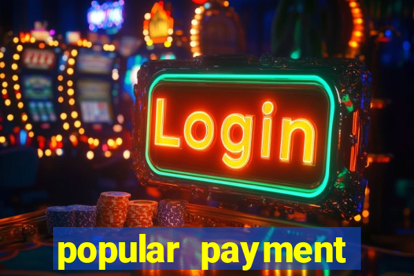 popular payment methods online casinos