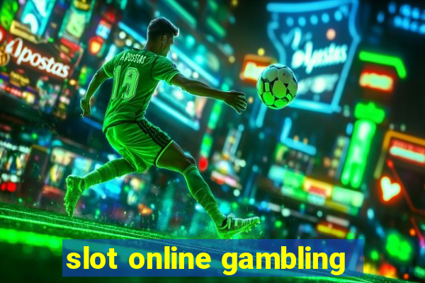 slot online gambling