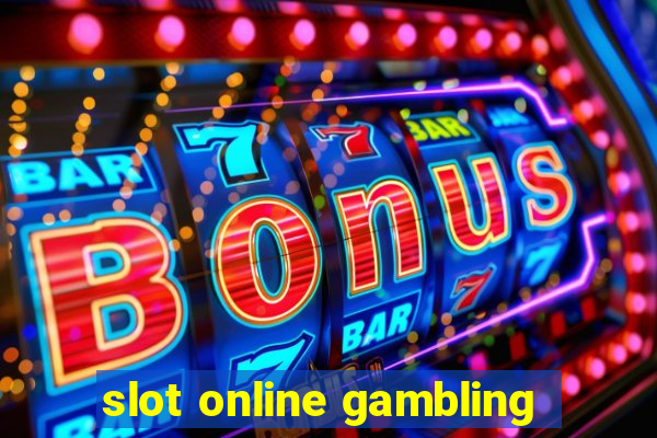 slot online gambling