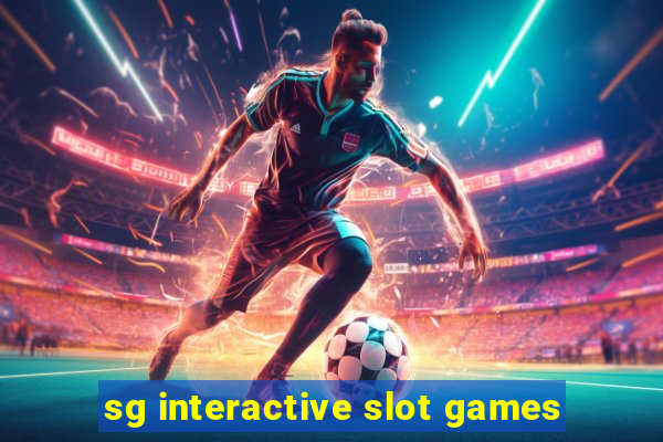 sg interactive slot games