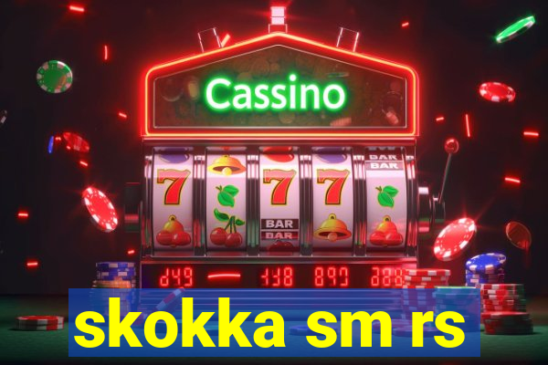 skokka sm rs