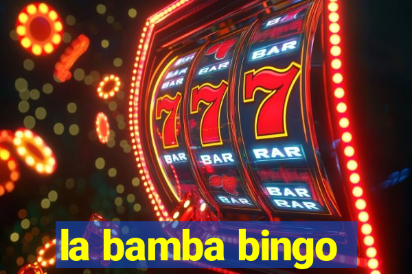 la bamba bingo