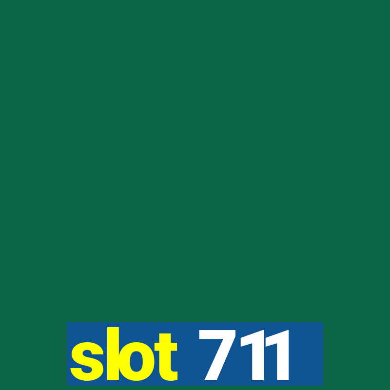 slot 711