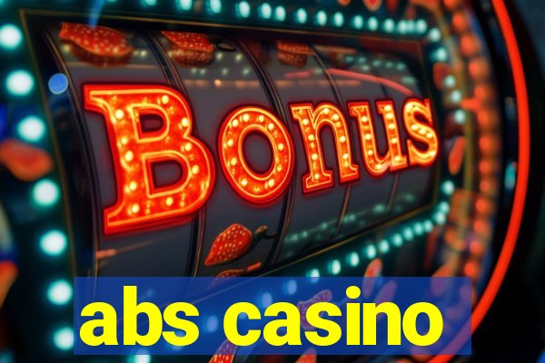 abs casino