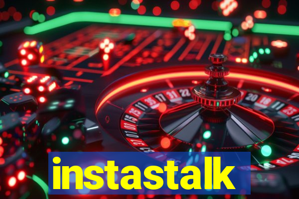 instastalk