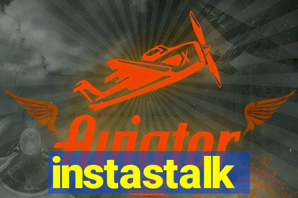 instastalk