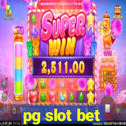 pg slot bet