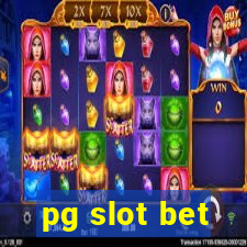 pg slot bet