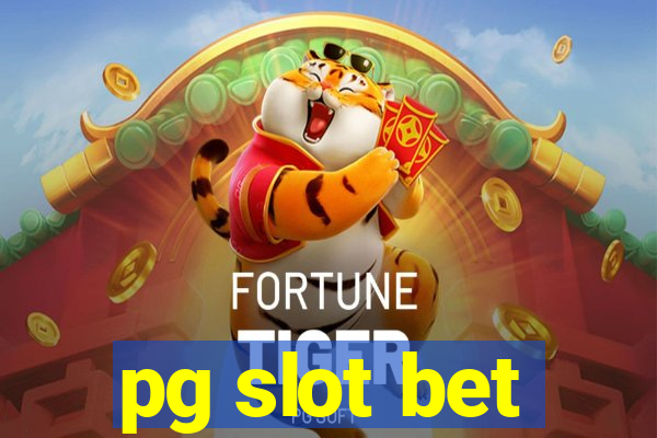 pg slot bet