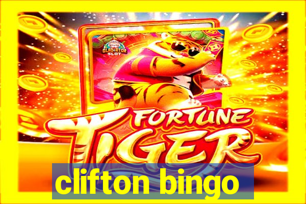 clifton bingo