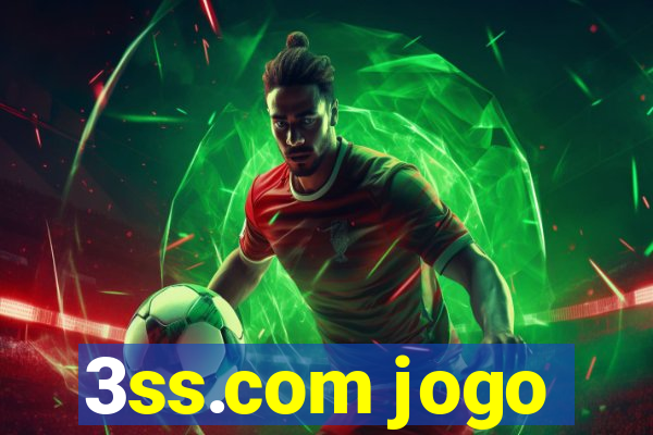 3ss.com jogo