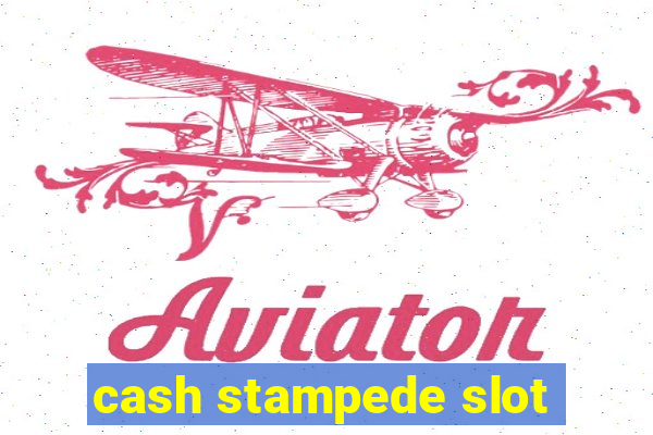 cash stampede slot