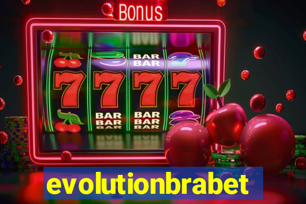 evolutionbrabet