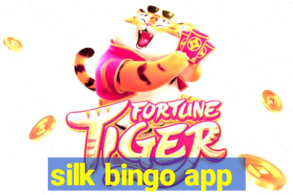 silk bingo app