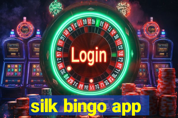 silk bingo app