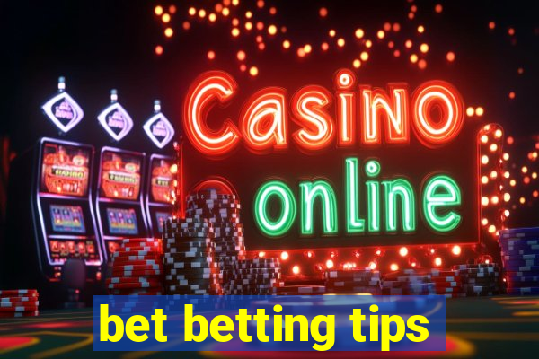 bet betting tips