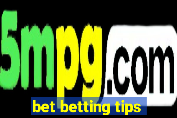 bet betting tips